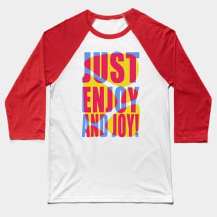 Enjoy & Joy Baseball T-Shirt